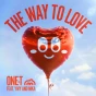 One-T & YWY & Nika - The Way To Love